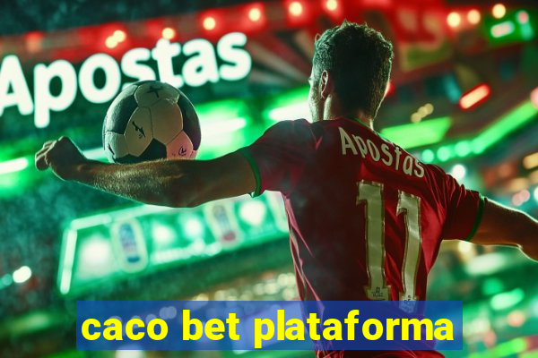 caco bet plataforma